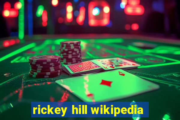 rickey hill wikipedia